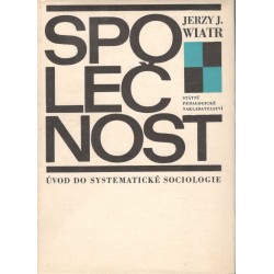 Wiatr, J.: Společnost - Úvod do systematické sociologie