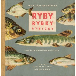 Branislav, F.: Ryby, rybky, rybičky