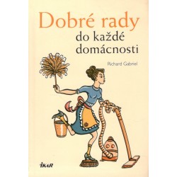 Gabriel, R.: Dobré rady do každé domácnosti