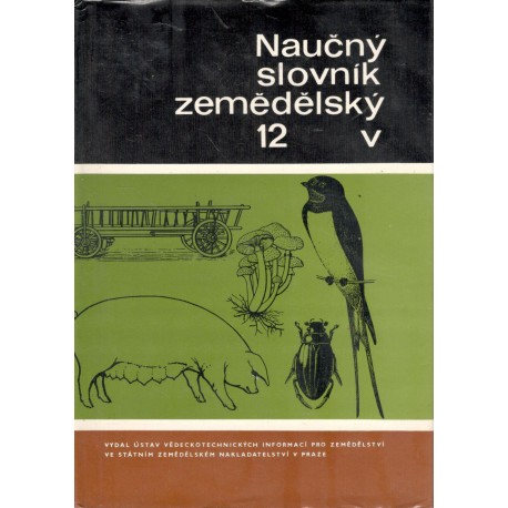 Kol.: Naučný slovník zemědělský 12 - V