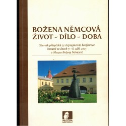 Kolektiv autorů: Božena Němcová - život, dílo, doba