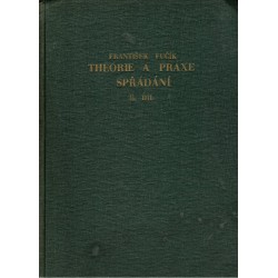 Fučík F.: Theorie a praxe spřádání. II. díl