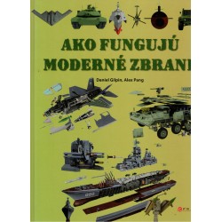 Gilpin, D., Pang, A.: Ako fungujú moderné zbrane