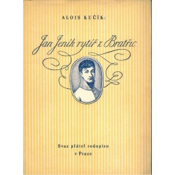 Kučík, A.: Jan Jeník rytíř z Bratřic