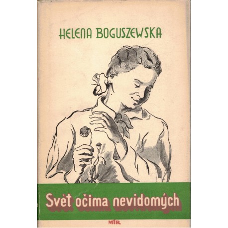 Boguszewska, H.: Svět očima nevidomých