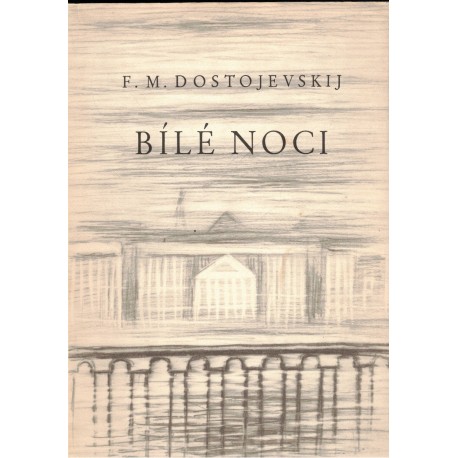 Dostojevskij, F. M.: Bílé noci