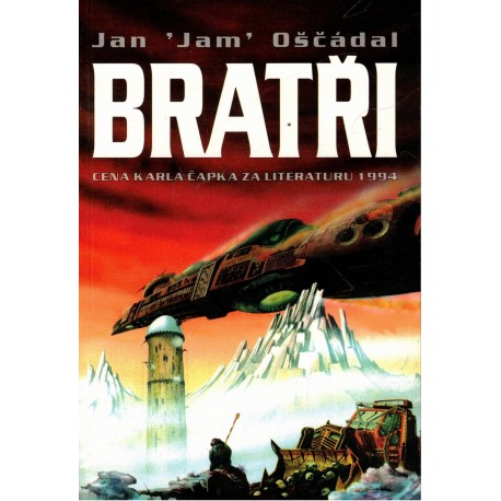 Oščádal, J. J.: Bratři