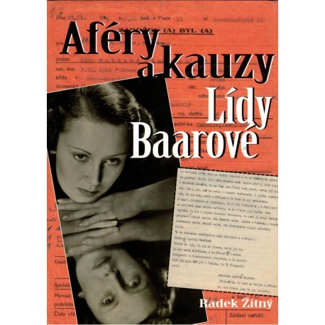 Žitný, R.: Aféry a kauzy Lídy Baarové