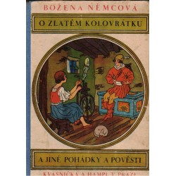 Němcová, B.: O zlatém kolovrátku a jiné pohádky a pověsti