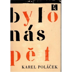 Poláček, K.: Bylo nás pět