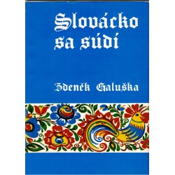 Galuška, Z.: Slovácko sa súdí