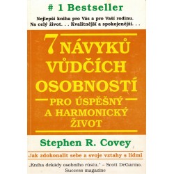 Covey, S. R.: 7 návyků vůdčích osobností pro úspěšný a harmonický život