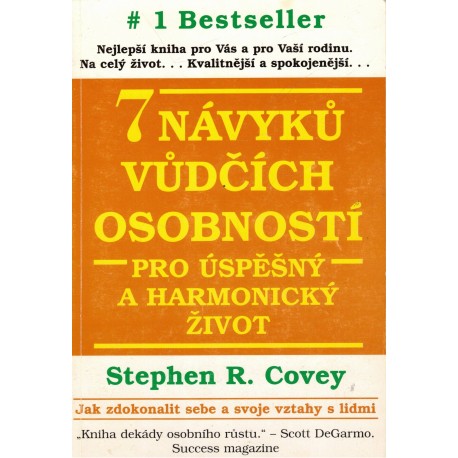 Covey, S. R.: 7 návyků vůdčích osobností pro úspěšný a harmonický život