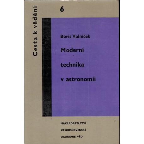 Valníček, B.: Moderní technika v astronomii
