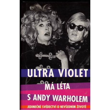 Ultra Violet (Isablle Collin Dufresne): Má léta s Andy Warholem