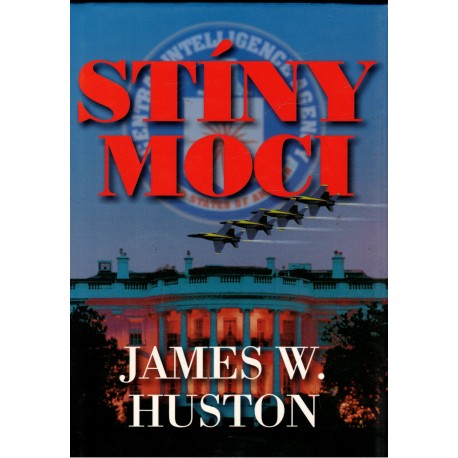 Huston, J. W.: Stíny moci