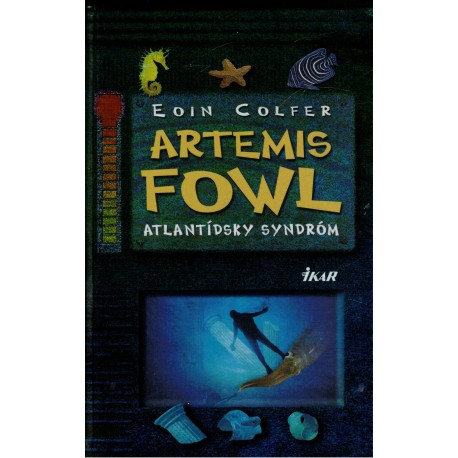 Colfer, E.: Artemis Fowl. Atlantídsky syndróm