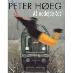 Høeg, P.: Až nadejde čas