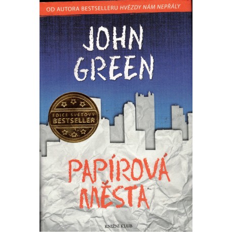 Green, J.: Papírová města