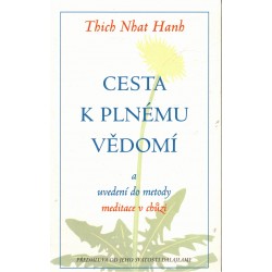 Hanh, T. N.: Cesta k plnému vědomí