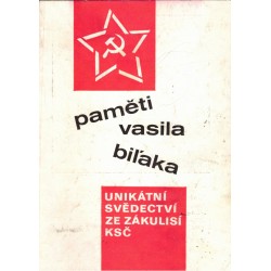 Paměti Vasila Bil´aka. Unikátní svědectví ze zákulisí KSČ