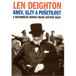 Deighton, L.: Krev, slzy a pošetilost. V nejtemnější hodině druhé světové války