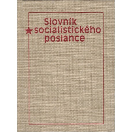 Slovník socialistického poslance, pracovníky a aktivisty zastupitelských sborů