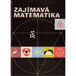 Kolektiv autorů: Zajímavá matematika