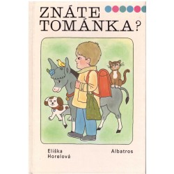 Horelová, E.: Znáte Tománka?