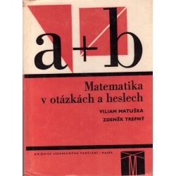 Matuška, V., Trefný, Z.: Matematika v otázkách a heslech