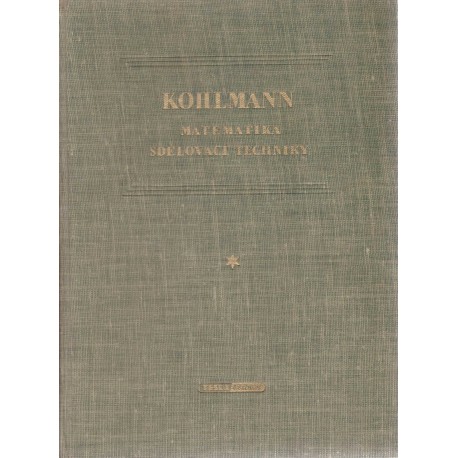 Kohlmann, Č.: Matematika sdělovací techniky