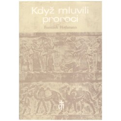 Hochmann, F.: Když mluvili proroci