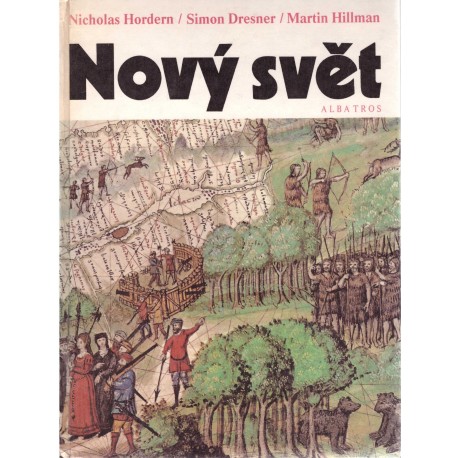 Hordern, N. a Dresner, S. a Hillman, M.: Nový svět