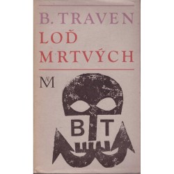 Traven, B.: Loď mrtvých