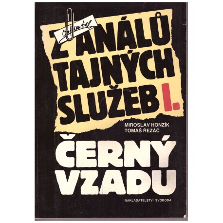 Honzík, M., Řezáč, T.: Z análů tajných služeb I. Černý vzadu