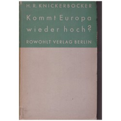 Knickerbocker, H. R.: Kommt Europa wieder hoch?