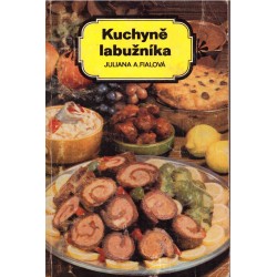 Fialová, J. A.: Kuchyně labužníka