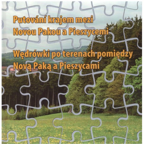 Benč, B. a kol.: Putování krajem mezi Novou Pakou a Pieszycemi