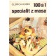 Kosek, O.: 100 a 1 specialit z masa