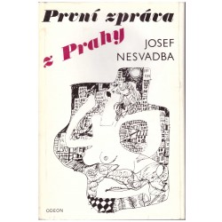 Nesvadba, J.: První zpráva z Prahy