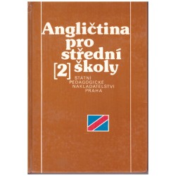 Benešová, A., Repka, R., Šalková, M., Gavora, P.: Angličtina 2 pro 2. ročník středních škol