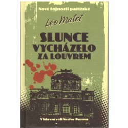 Malet, L.: Slunce vycházelo za Louvrem