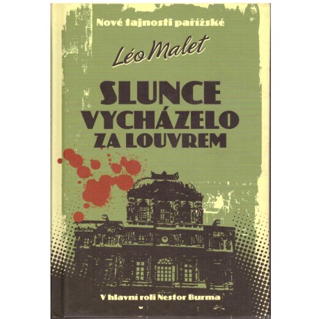 Malet, L.: Slunce vycházelo za Louvrem