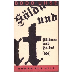 Uhse, B.: Söldner und Soldat