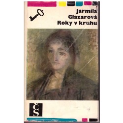 Glazarová, J.: Roky v kruhu