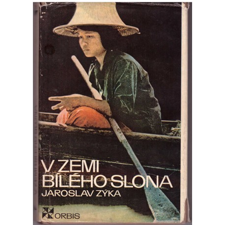 Zýka, J.: V zemi Bílého slona