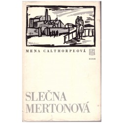 Calthorpeová, M.: Slečna Mertonová