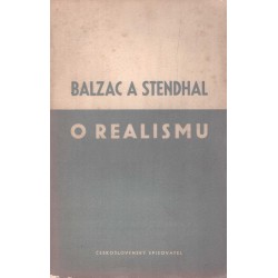 Balzac, H. Stendhal, F.: O realismu 