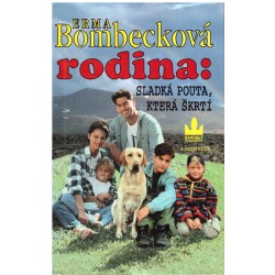 Bombecková, E.: Rodina sladká pouta, která škrtí