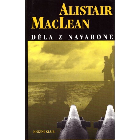 MacLean, A.: Děla z Navarone